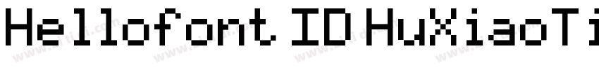 Hellofont ID HuXiaoTi字体转换